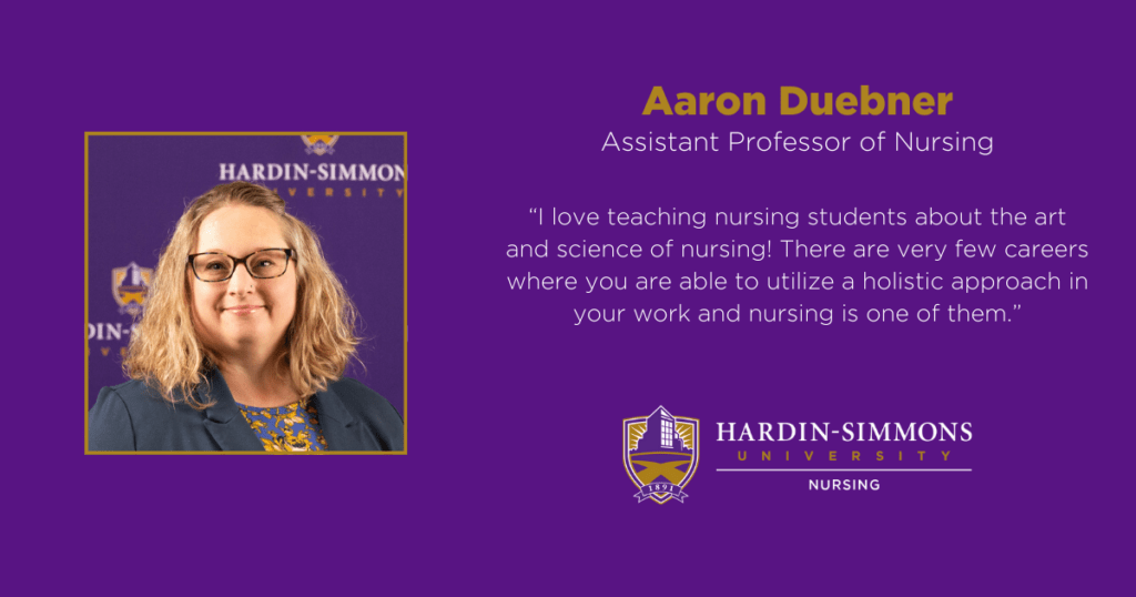Aaron Duebner - HSU Assitant Professor of Nursing