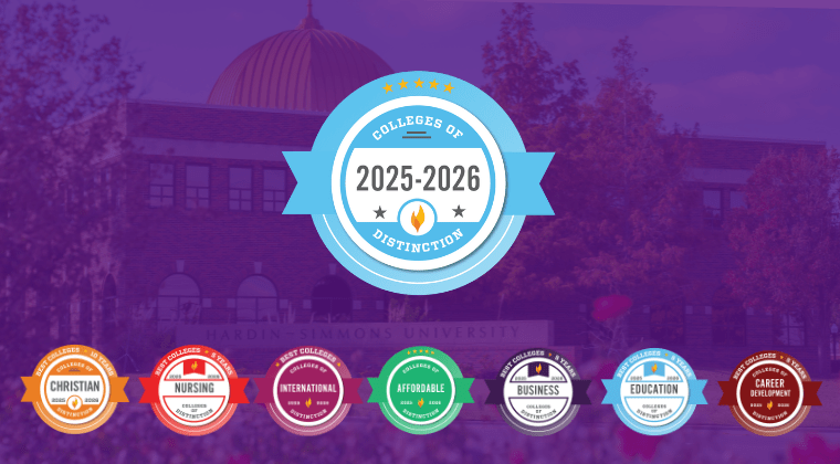 For the 11th consecutive year, Hardin-Simmons University has been recognized as a College of Distinction, earning national accolades for its undergraduate programs in business, education, and nursing, as well as for career development support and affordability.
