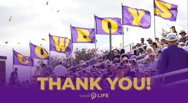 graphic featuring a crowd in Shelton Stadium with the flags spelling cowboys and text on the photo saying tahnk you with the speaklife logo.